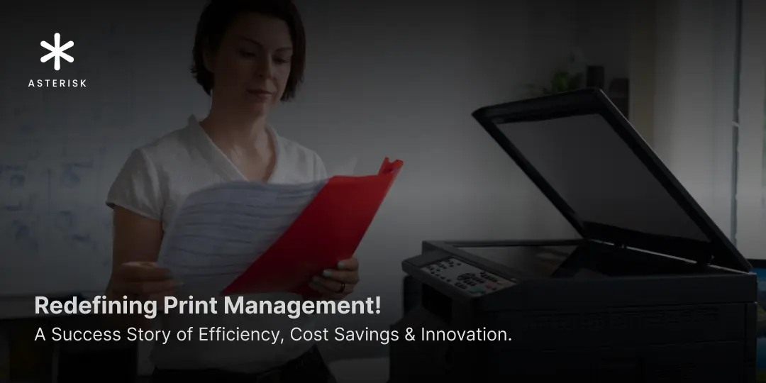 Case Study: A Print Management Company